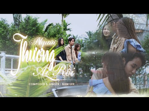 Người thương ai rồi - Nam Lee