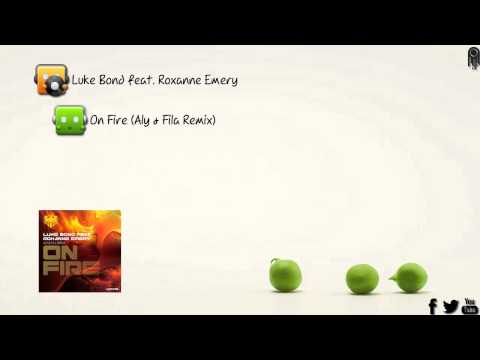 Luke Bond Feat. Roxanne Emery - On Fire (Aly & Fila Remix) [Garuda]