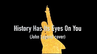 History Has Its Eyes On You (from The Hamilton Mixtape) John Legend cover