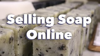 Selling Your Soap Online