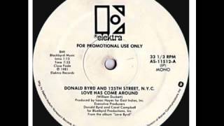 Donald Byrd - Love Has Come Around Original 12 Version HQ