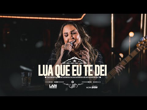 Lari Ferreira - A Lua Que Eu Te Dei - DVD Sem Tê Dó