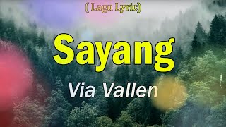 Download lagu Sayang - Via Vallen ( Lirik Video) mp3