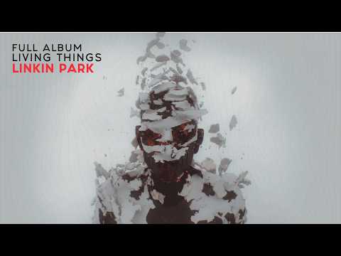Linkin Park - Living Things [Full Album]