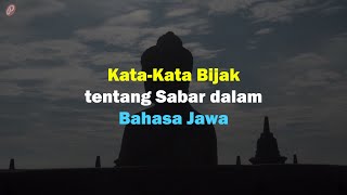 Download lagu New Kata-Kata Bijak tentang Sabar dalam Bahasa Jawa mp3