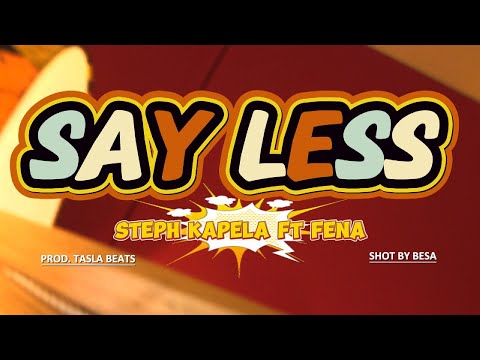Steph Kapela ft Fena Gitu - SAY LESS (Visualizer)