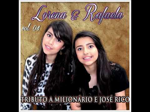 🎧║LORENA E RAFAELA - Tributo a Mílionário e José Rico [CD Completo] #MosaicoMusical