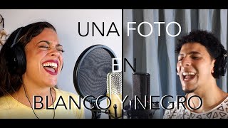 Una Foto en Blanco y Negro - Noelia Franco y Kasem Fahmi (El Canto del Loco)