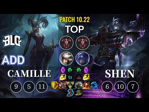 BLG ADD Camille vs Shen Top - KR Patch 10.22