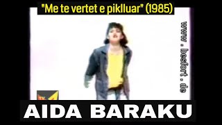 Aida Baraku - Me Te Vertet E Piklluar