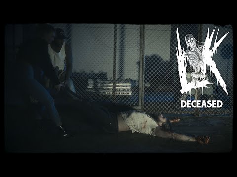 LIK - Deceased (Official Video)