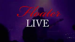 FLOATER - Live! 2018 Summer concert dates coming up.