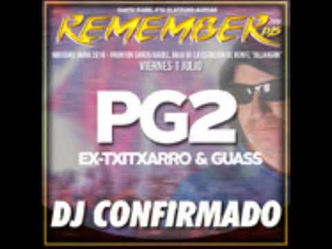 Remember Dj ' s - 1 Julio 2016 @ Dj Pg2
