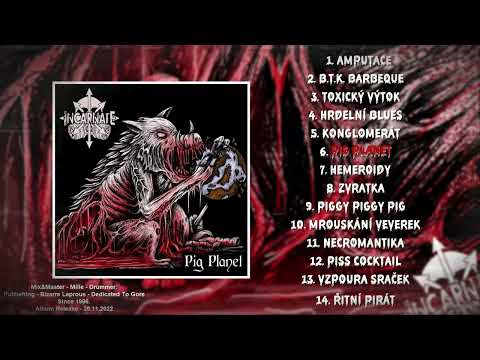 Incarnate - INCARNATE - PIG PLANET - DEBUT ALBUM (2022)