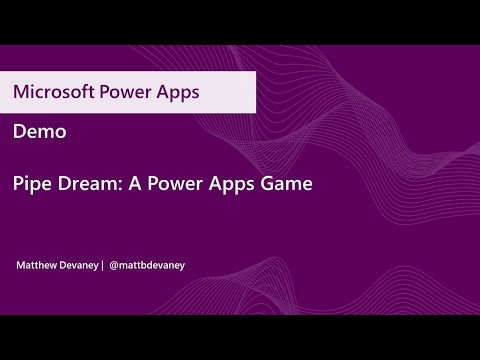 Pipe Dream  A Power Apps Game Demo