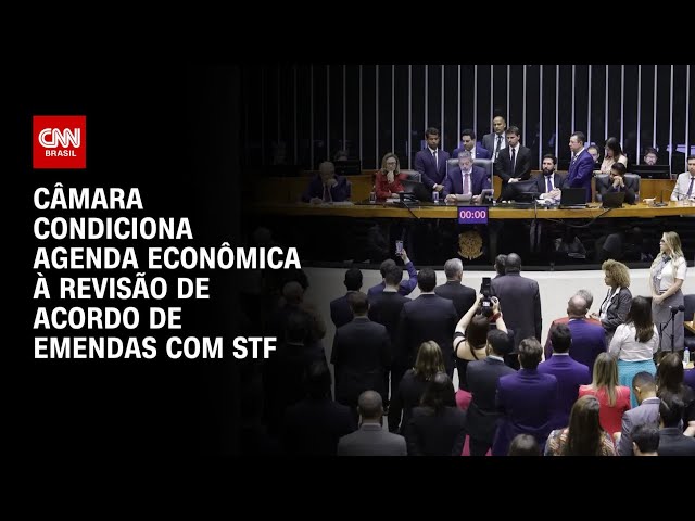 Câmara condiciona agenda econômica à revisão de acordo de emendas com STF | CNN 360º