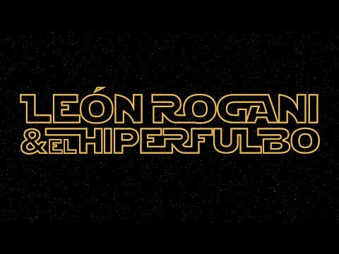 Han Solo - León Rogani & El Hiperfulbo + Amigos