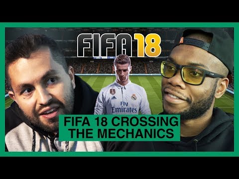 Crossing on FIFA 18 - the mechanics
