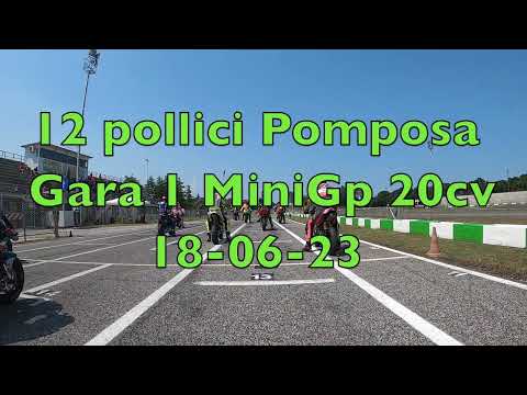 12 pollici Pomposa  Gara 1 MiniGp 20cv 18-06-23