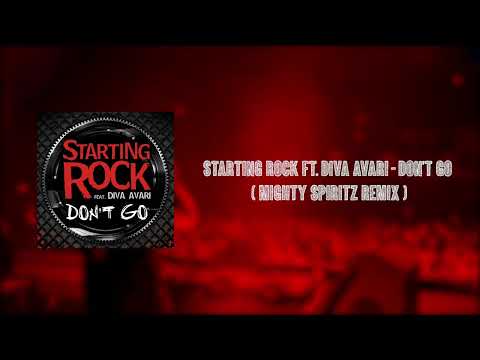 Starting Rock Ft. Diva Avari - Don't Go (Mighty Spiritz Remix)
