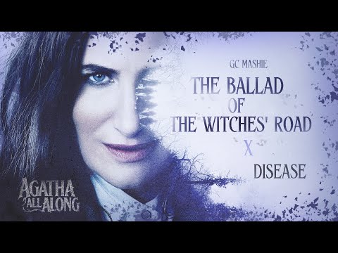 The Ballad of the Witches' Road x Disease - Agatha All Along, Lady Gaga (mashup concept)