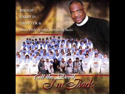 My Worship Is For Real by Bishop Larry D. Trotter and Sweet Holy Spirit Combined Choirs