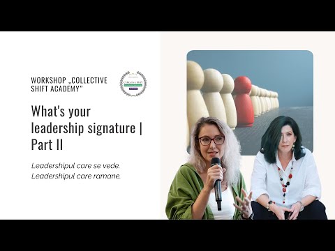 What's your leadership signature | Part II | Oana Oprea & Gabriela Gheorghe