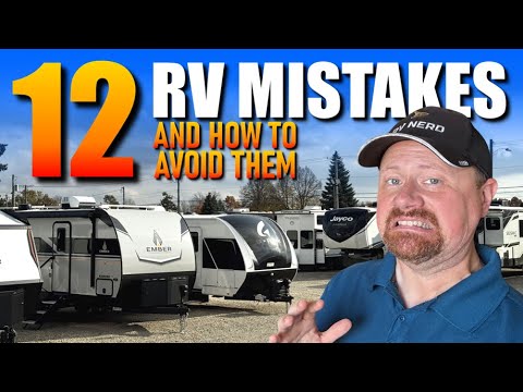 12 Common RV Mistakes & How to AVOID Them!
