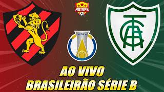 PRÉ-JOGO - SPORT X AMÉRICA-MG  CAMPEONATO BRASILEIRO SÉRIE B