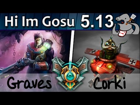 Hi Im Gosu - Graves/Annie vs Corki/Soraka - ADC - Master S5 | 175