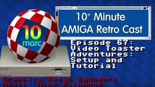 Toastorial #1: NewTek Video Toaster on the Commodore Amiga - Episode 67