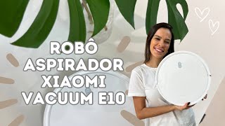 REVIEW | ROBÔ ASPIRADOR XIAOMI VACUUM E10 | Aspira, varre e passa pano *