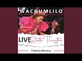 Thobela Morena (feat. Mapula Monyepao, Kago Molefe) (Live At The State Theatre)