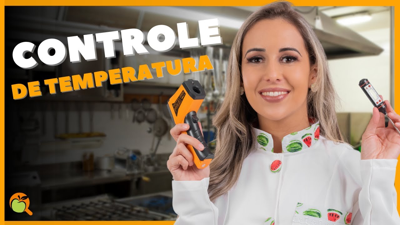 COMO FAZER O CONTROLE DE TEMPERATURA DE ALIMENTOS?