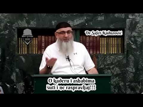 O kaderu i ashabima šuti i ne raspravljaj!!!