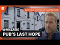 The Struggle Of Running A Pub In The Countryside Ben Fogle Starting Up Starting Over