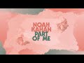 Noah Kahan - Part Of Me (Official Lyric Video)