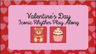 February/Valentine's Day Iconic Rhythm Play Along ft. Body Percussion and Non-pitched Percussion