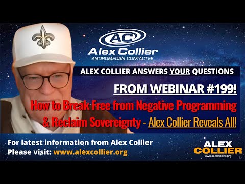 How to Break Free from Negative Programming & Reclaim Sovereignty - Alex Collier Reveals All!