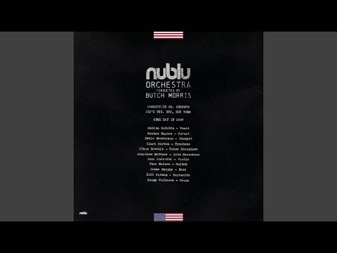 Conduction No. Unknown (Live at Joe's Pub NYC) online metal music video by NUBLU ORCHESTRA CONDUCTED BY BUTCH MORRIS