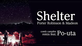 Porter Robinson &amp; Madeon - Shelter (feat. Po-uta)【Remix】