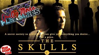 The Skulls (2000) ... is a Guilty Movie Pleasure!