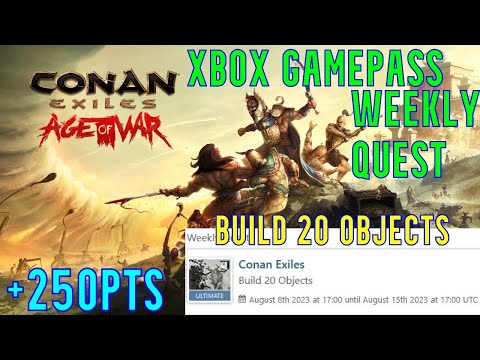 Conan Exiles (Build 20 Objects) - Xbox Game Pass Weekly Quest