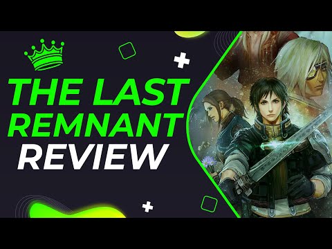 The Last Remnant Review (PC)
