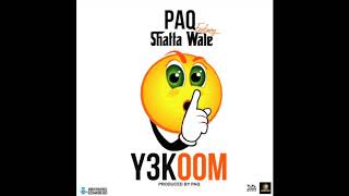 Paq x Shatta Wale - Y3koom [Radio version] (Audio Slide)