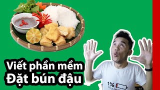 Tôi đã viết phần mềm đặt bún đậu