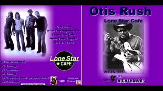 The Nighthawks with Otis Rush - Lone Star Cafe, New York. 1978