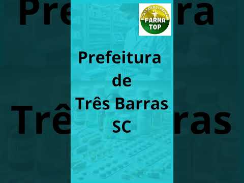 Concurso Prefeitura de Três Barras/SC - Farmacêutico (CR)