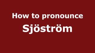 How to pronounce Sj&ouml;str&ouml;m
