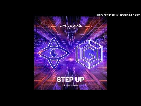 JaySic, DANÊL & Roye - Step Up (Extended Mix)
